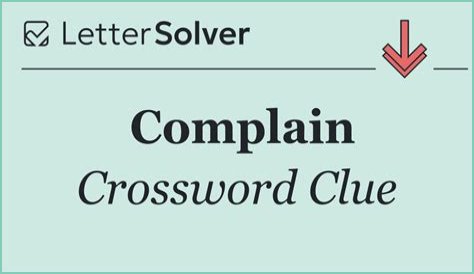 Complain Crossword Clue
