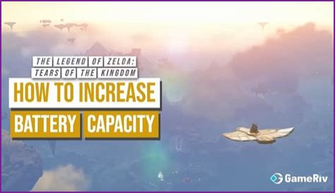 How To Increase Battery Capacity - The Legend of Zelda: Tears of the Kingdom